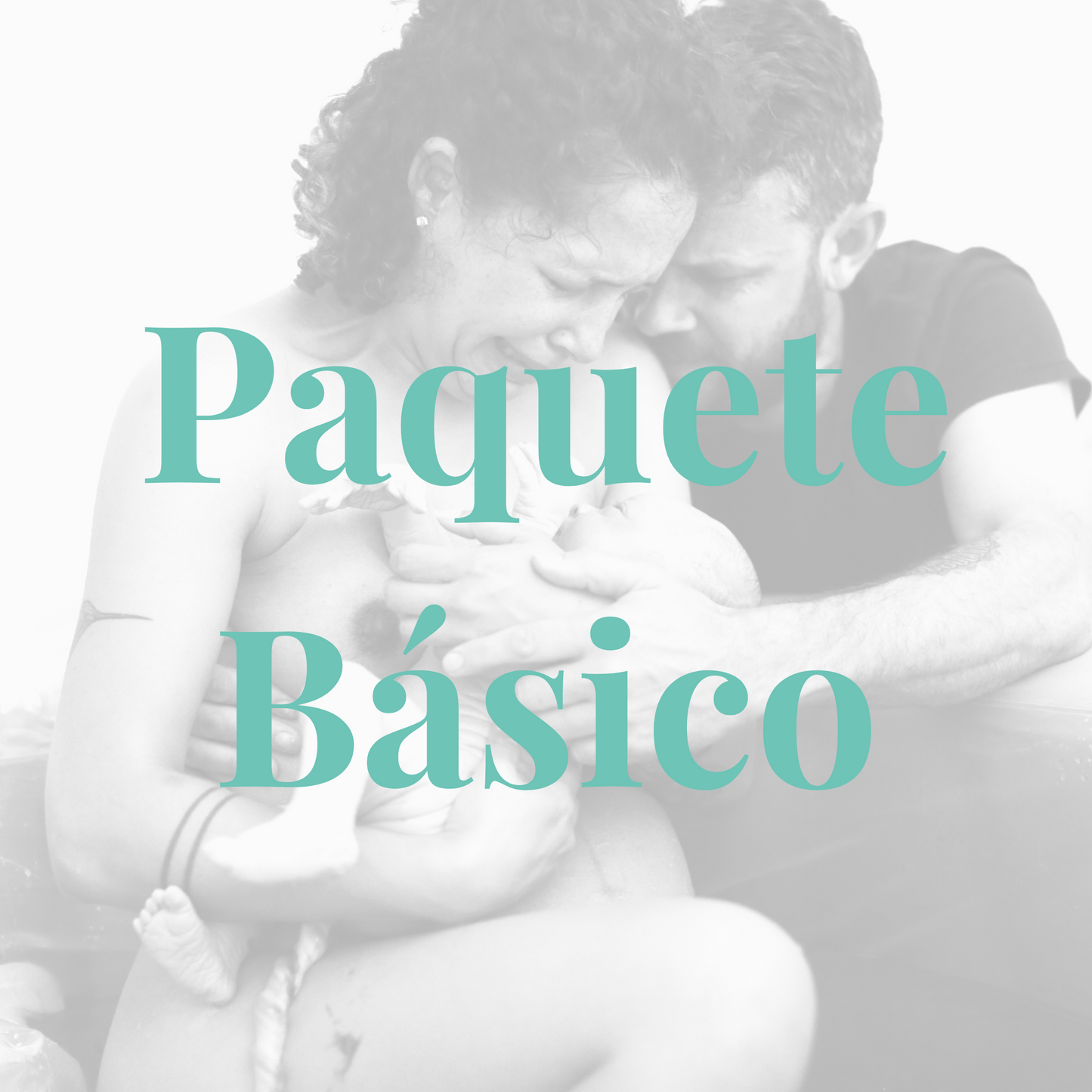 Doula - Paquete Básico - Acompañamiento al parto